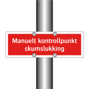 Manuelt kontrollpunkt skumslukking