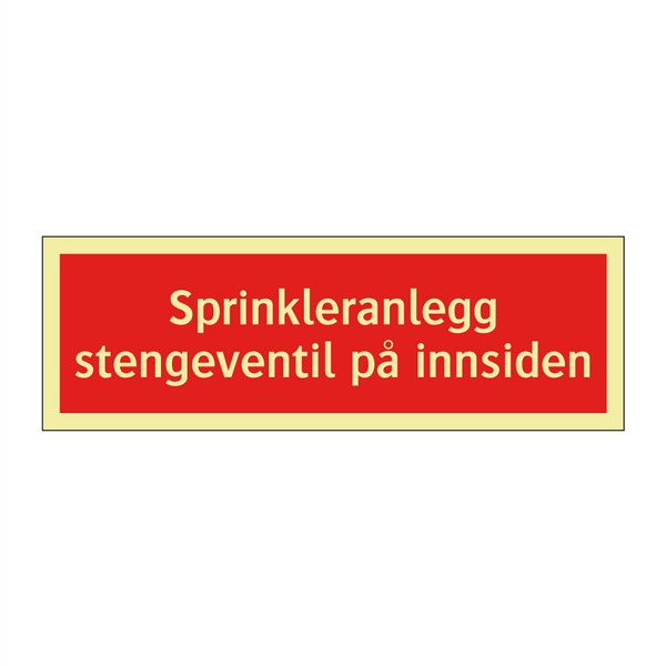 Sprinkleranlegg stengeventil på innsiden & Sprinkleranlegg stengeventil på innsiden