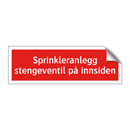 Sprinkleranlegg stengeventil på innsiden