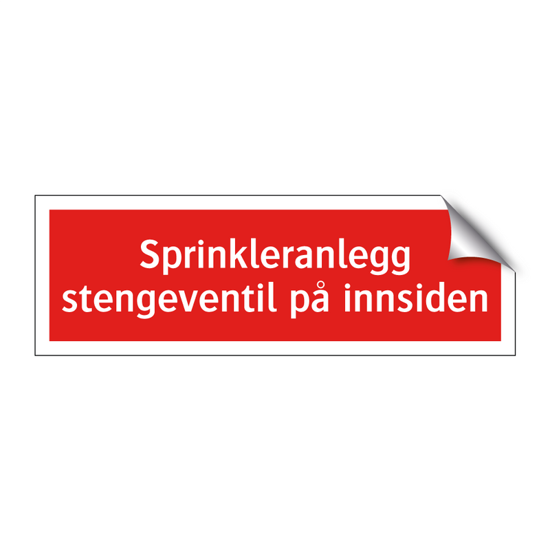 Sprinkleranlegg stengeventil på innsiden & Sprinkleranlegg stengeventil på innsiden