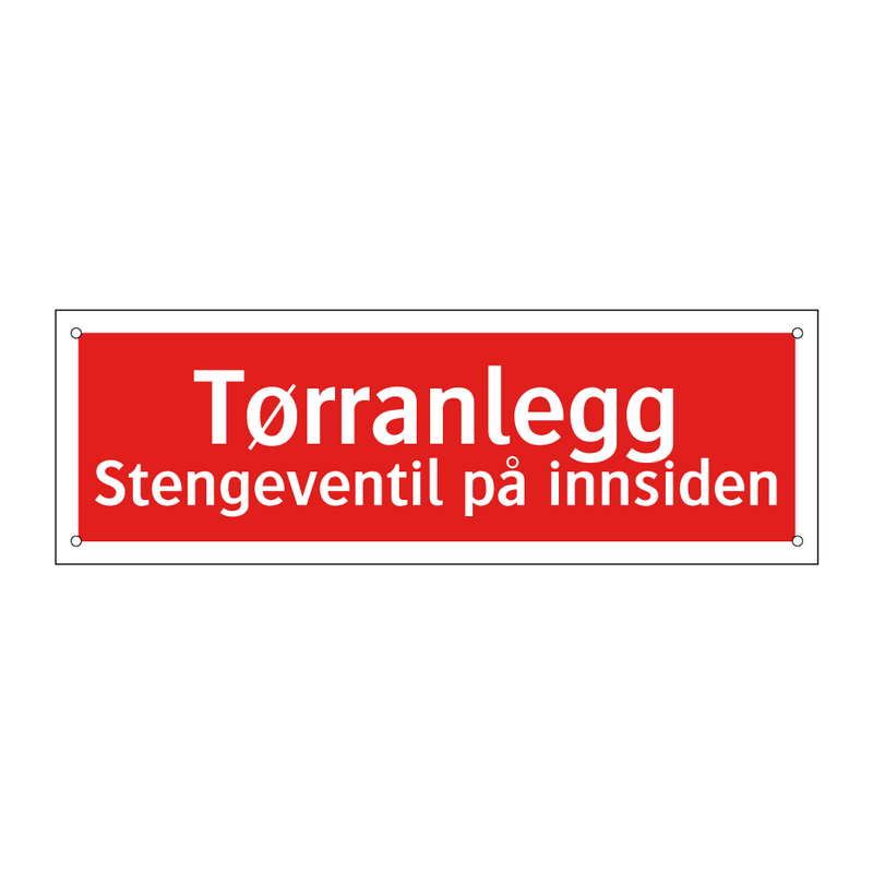 Tørranlegg stengeventil på innsiden & Tørranlegg stengeventil på innsiden