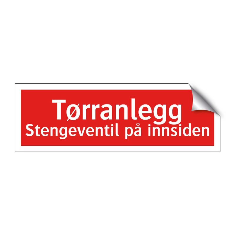 Tørranlegg stengeventil på innsiden & Tørranlegg stengeventil på innsiden