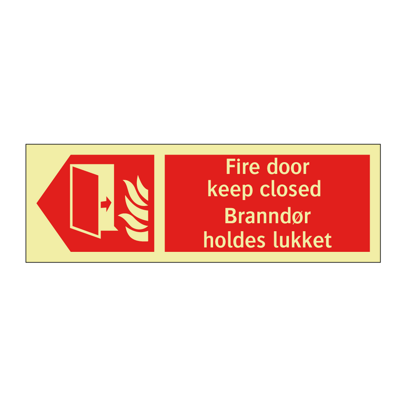 Fire door keep closed Branndør holdes lukket & Fire door keep closed Branndør holdes lukket