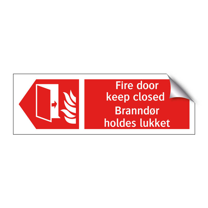 Fire door keep closed Branndør holdes lukket & Fire door keep closed Branndør holdes lukket