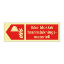 Ikke blokkér brannslukningsmateriell