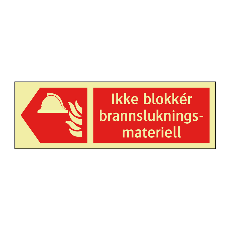 Ikke blokkér brannslukningsmateriell & Ikke blokkér brannslukningsmateriell
