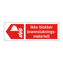 Ikke blokkér brannslukningsmateriell