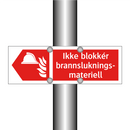 Ikke blokkér brannslukningsmateriell