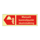 Manuelt kontrollpunkt skumslukking