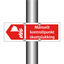 Manuelt kontrollpunkt skumslukking