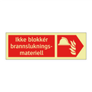 Ikke blokkér brannslukningsmateriell