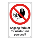 Adgang forbudt for uautorisert personell