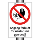 Adgang forbudt for uautorisert personell