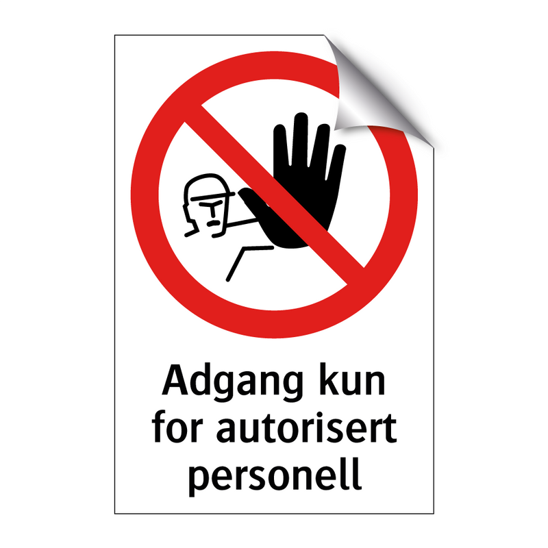 Adgang kun for autorisert personell & Adgang kun for autorisert personell