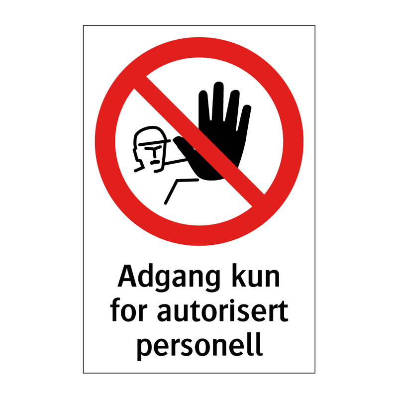 Adgang kun for autorisert personell & Adgang kun for autorisert personell