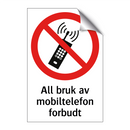 All bruk av mobiltelefon forbudt