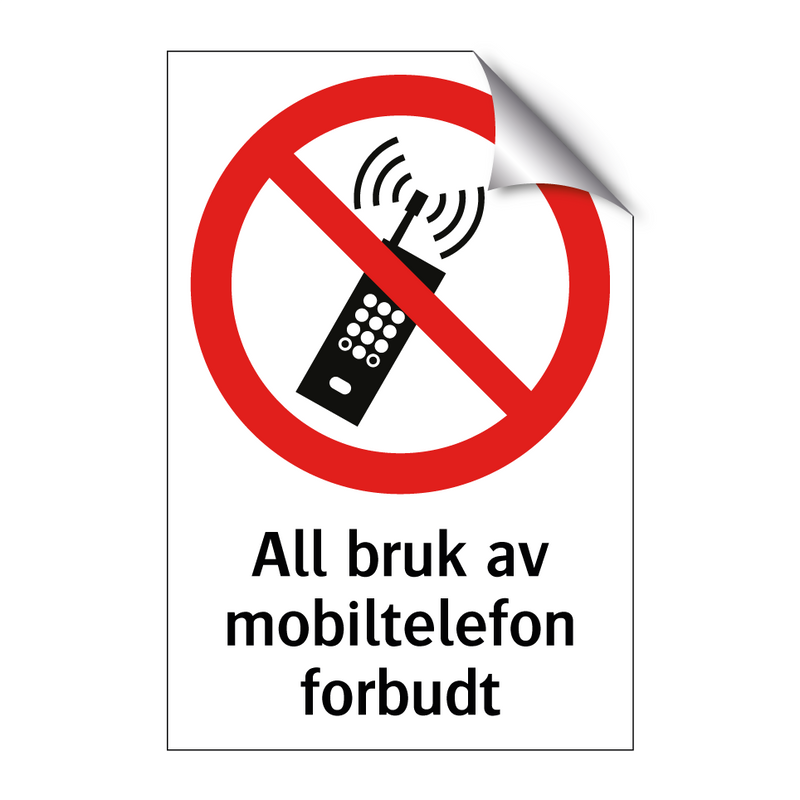 All bruk av mobiltelefon forbudt & All bruk av mobiltelefon forbudt