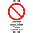 Besøkende adgang forbudt Visitors no admittance