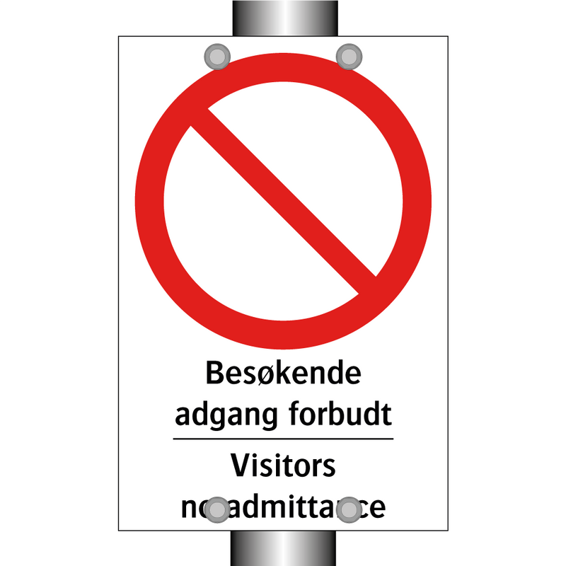 Besøkende adgang forbudt Visitors no admittance & Besøkende adgang forbudt Visitors no admittance