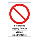 Besøkende adgang forbudt Visitors no admittance