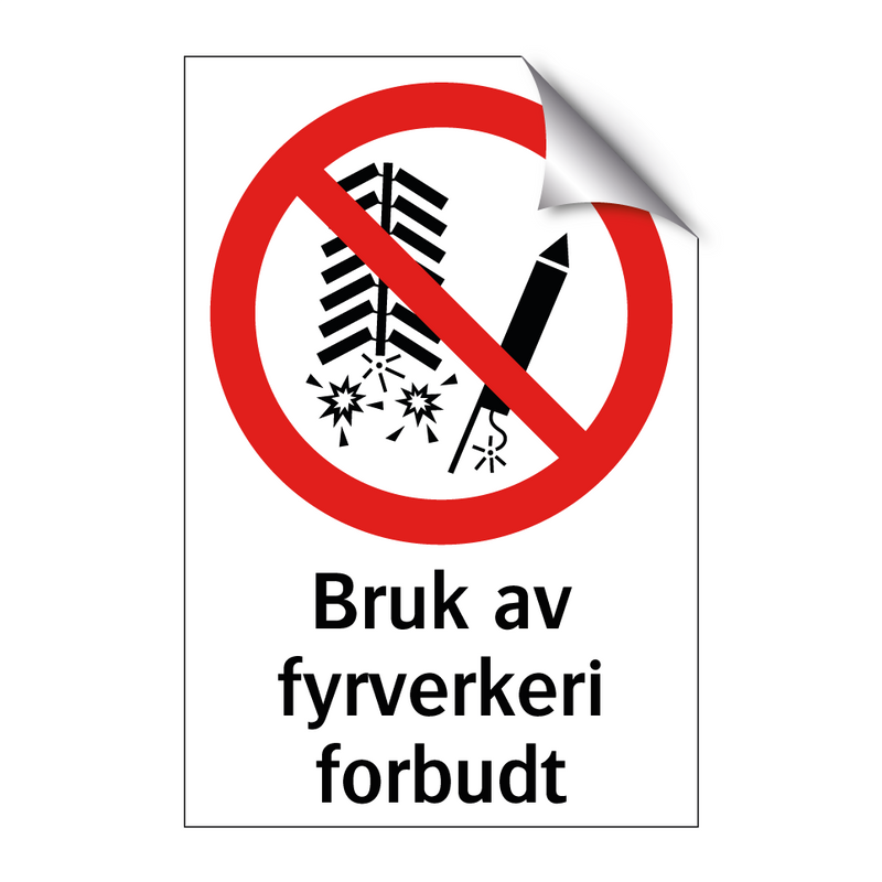 Bruk av fyrverkeri forbudt & Bruk av fyrverkeri forbudt & Bruk av fyrverkeri forbudt
