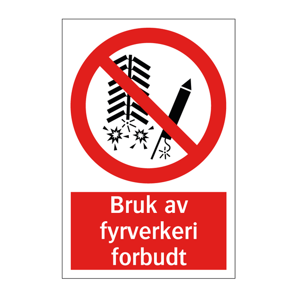 Bruk av fyrverkeri forbudt & Bruk av fyrverkeri forbudt & Bruk av fyrverkeri forbudt