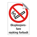 Eksplosjonsfare røyking forbudt
