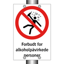 Forbudt for alkoholpåvirkede personer