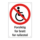 Forsiktig for bratt for rullestol