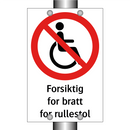 Forsiktig for bratt for rullestol