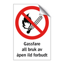 Gassfare all bruk av åpen ild forbudt
