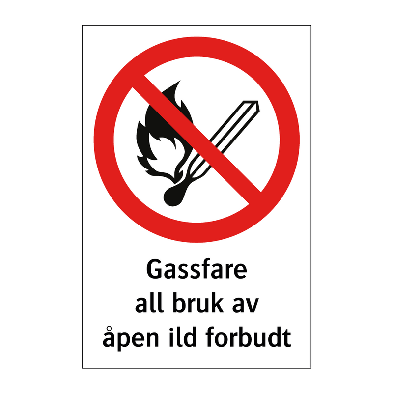 Gassfare all bruk av åpen ild forbudt & Gassfare all bruk av åpen ild forbudt