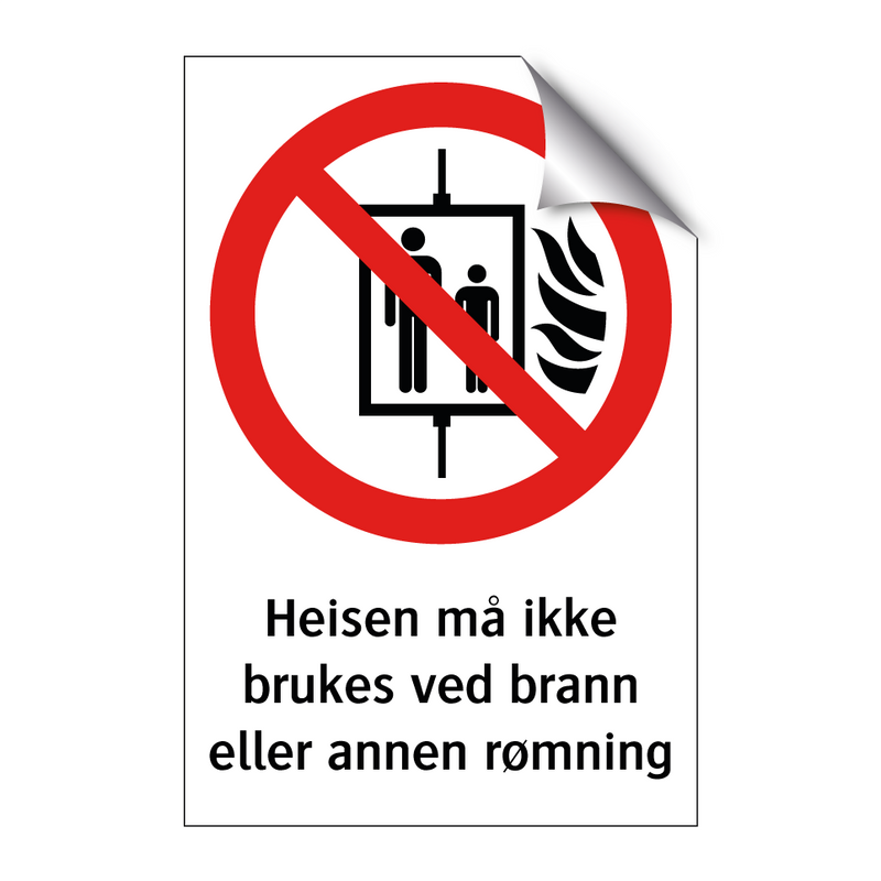 Heisen må ikke brukes ved brann eller annen rømning