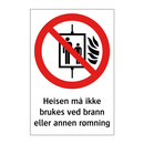 Heisen må ikke brukes ved brann eller annen rømning