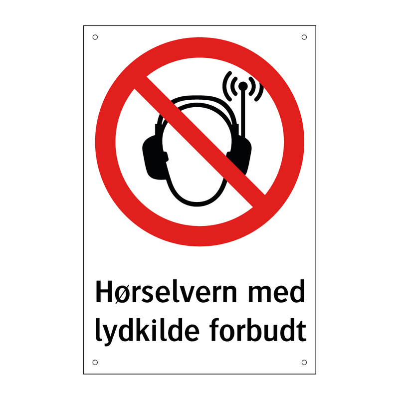 Hørselvern med lydkilde forbudt & Hørselvern med lydkilde forbudt