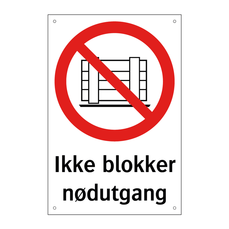 Ikke blokker nødutgang & Ikke blokker nødutgang & Ikke blokker nødutgang