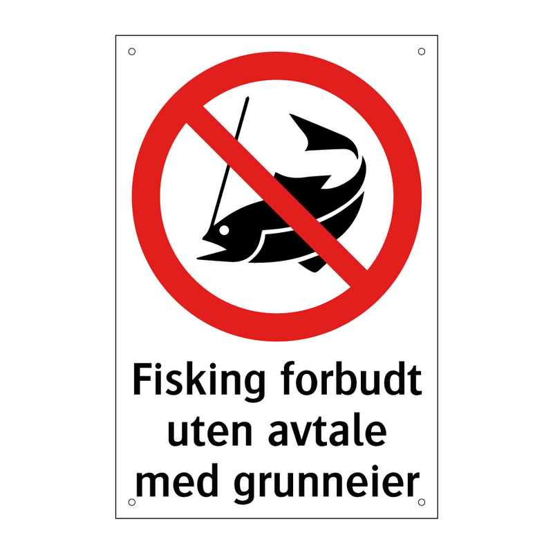 Fisking forbudt uten avtale med grunneier & Fisking forbudt uten avtale med grunneier