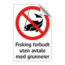 Fisking forbudt uten avtale med grunneier