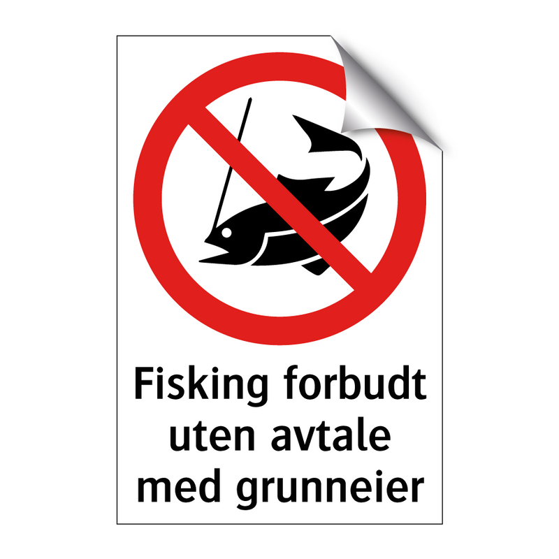 Fisking forbudt uten avtale med grunneier & Fisking forbudt uten avtale med grunneier