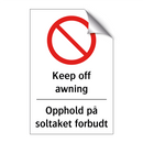 Keep off awning Opphold på soltaket forbudt