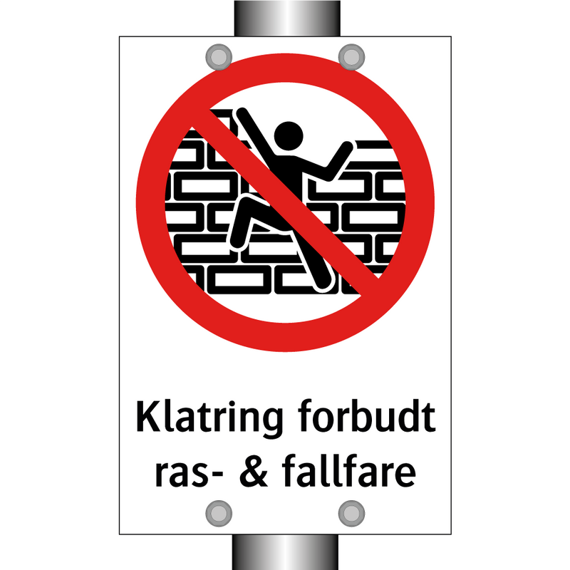 Klatring forbudt ras- & fallfare & Klatring forbudt ras- & fallfare