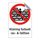 Klatring forbudt ras- & fallfare