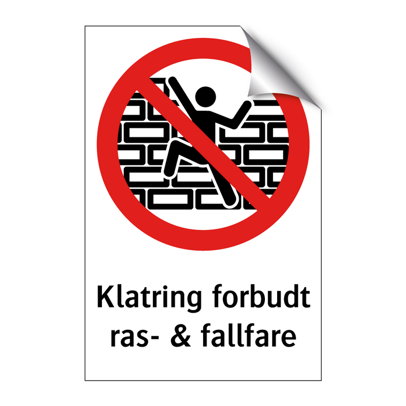 Klatring forbudt ras- & fallfare & Klatring forbudt ras- & fallfare