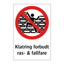 Klatring forbudt ras- & fallfare