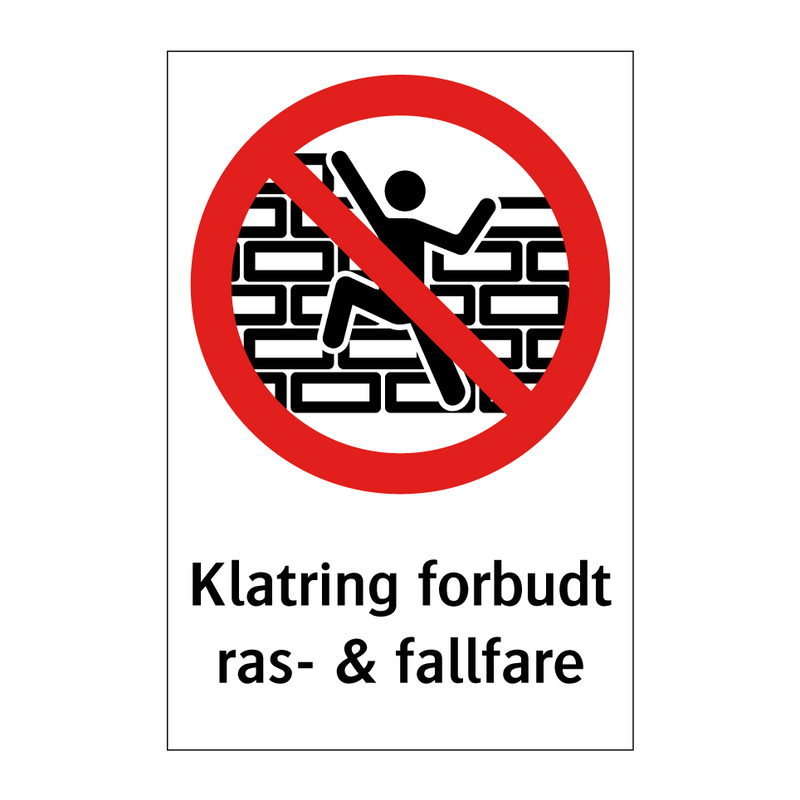 Klatring forbudt ras- & fallfare & Klatring forbudt ras- & fallfare