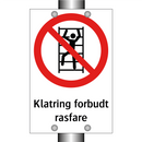 Klatring forbudt rasfare