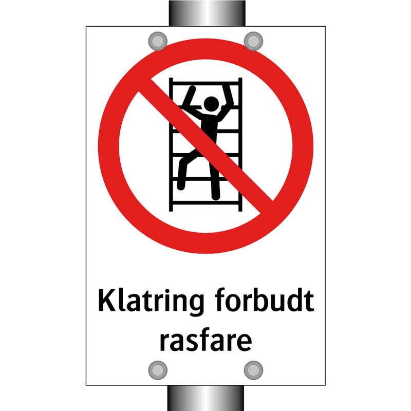 Klatring forbudt rasfare & Klatring forbudt rasfare & Klatring forbudt rasfare