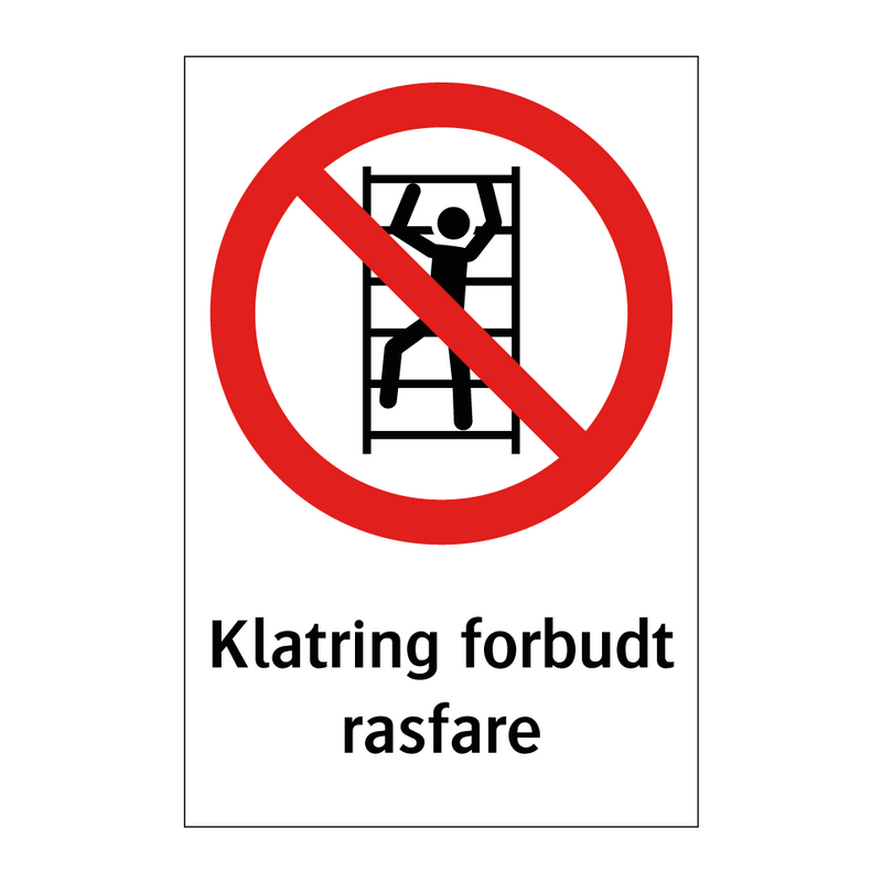 Klatring forbudt rasfare & Klatring forbudt rasfare & Klatring forbudt rasfare