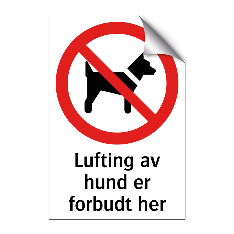 Lufting av hund er forbudt her & Lufting av hund er forbudt her & Lufting av hund er forbudt her