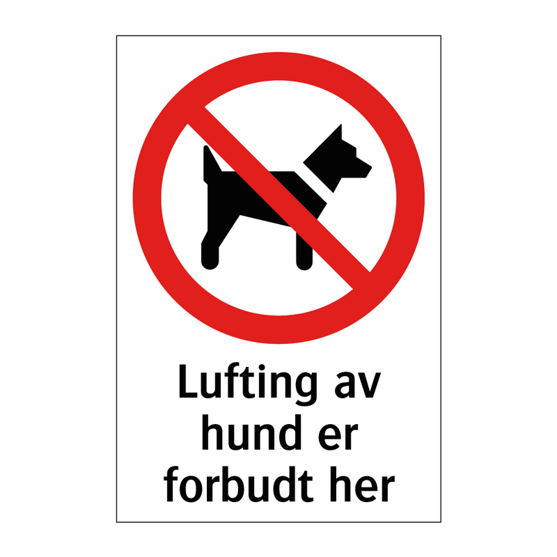 Lufting av hund er forbudt her & Lufting av hund er forbudt her & Lufting av hund er forbudt her